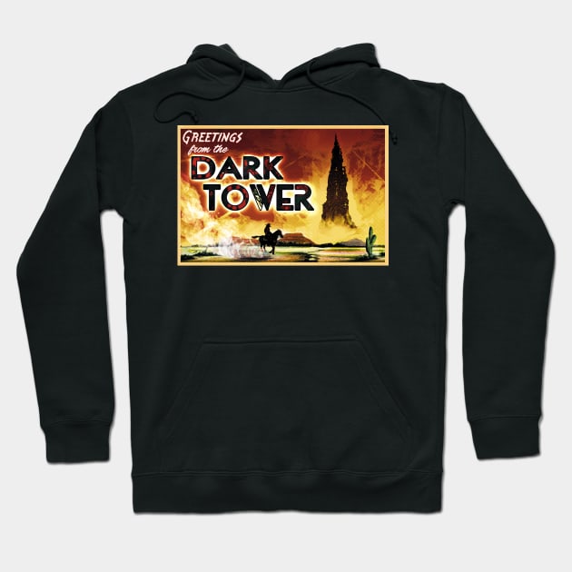 Greetings from the Dark Tower! Hoodie by RocketPopInc